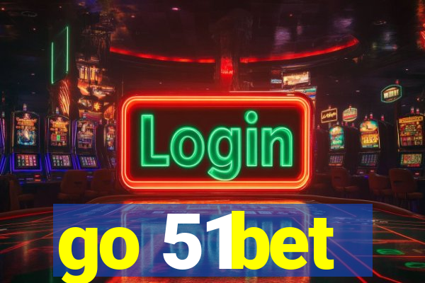 go 51bet